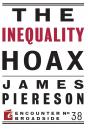 Скачать The Inequality Hoax - James Piereson