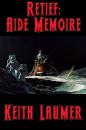 Скачать Retief: Aide Memoire - Keith  Laumer