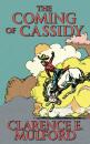 Скачать Coming of Cassidy, The The - Clarence E. Mulford