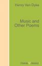 Скачать Music and Other Poems - Henry Van Dyke