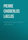 Скачать Niebezpieczne związki, tom drugi - Pierre Choderlos de Laclos