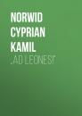 Скачать „Ad leones!” - Norwid Cyprian Kamil