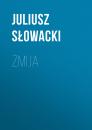 Скачать Żmija - Juliusz Słowacki