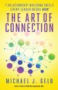 Скачать The Art of Connection - Michael J. Gelb