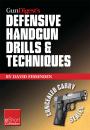 Скачать Gun Digest's Defensive Handgun Drills & Techniques Collection eShort - David  Fessenden