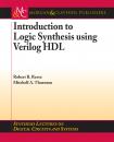 Скачать Introduction to Logic Synthesis using Verilog HDL - Robert B.Reese