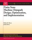 Скачать Finite State Machine Datapath Design, Optimization, and Implementation - Justin  Davis