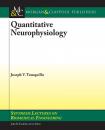 Скачать Quantitative Neurophysiology - Joseph V. Tranquillo