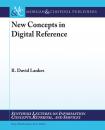 Скачать New Concepts in Digital Reference - R. David Lankes