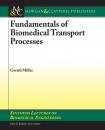 Скачать Fundamentals of Biomedical Transport Processes - Gerald Miller