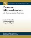 Скачать Processor Microarchitecture - Antonio Gonzalez