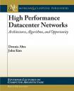 Скачать High Performance Datacenter Networks - John Kim