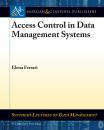 Скачать Access Control in Data Management Systems - Elena Ferrari