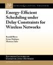 Скачать Energy-Efficient Scheduling under Delay Constraints for Wireless Networks - Randal Berry