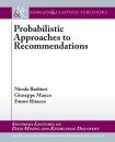 Скачать Probabilistic Approaches to Recommendations - Nicola Barbieri