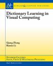 Скачать Dictionary Learning in Visual Computing - Qiang Zhang