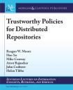 Скачать Trustworthy Policies for Distributed Repositories - Hao  Xu