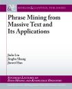 Скачать Phrase Mining from Massive Text and Its Applications - Jiawei Han