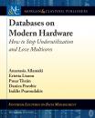 Скачать Databases on Modern Hardware - Anastasia Ailamaki
