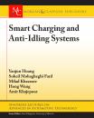 Скачать Smart Charging and Anti-Idling Systems - Amir Khajepour