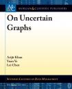 Скачать On Uncertain Graphs - Lei Chen