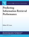 Скачать Predicting Information Retrieval Performance - Robert M. Losee