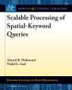 Скачать Scalable Processing of Spatial-Keyword Queries - Ahmed R. Mahmood