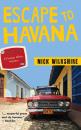 Скачать Escape to Havana - Nick Wilkshire