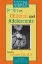 Скачать PTSD in Children and Adolescents - Отсутствует
