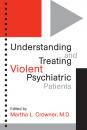Скачать Understanding and Treating Violent Psychiatric Patients - Отсутствует