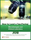 Скачать How to Land a Top-Paying Microbiologist, Clinical Laboratory Technologists and Technician Services Job: Your Complete Guide to Opportunities, Resumes and Cover Letters, Interviews, Salaries, Promotions, What to Expect From Recruiters and More! - Brad Andrews