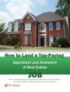 Скачать How to Land a Top-Paying Appraisers and Assessors of Real Estate Job: Your Complete Guide to Opportunities, Resumes and Cover Letters, Interviews, Salaries, Promotions, What to Expect From Recruiters and More! - Brad Andrews
