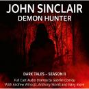 Скачать John Sinclair Demon Hunter, 2, Episode 7-12 (Audio Movie) - Gabriel Conroy