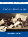 Скачать Notes from the Underground - The Original Classic Edition - Dostoyevsky Fyodor