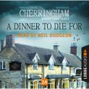 Скачать A Dinner to Die For - Cherringham - A Cosy Crime Series: Mystery Shorts 28 (Unabridged) - Matthew  Costello