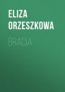 Скачать Bracia - Eliza Orzeszkowa