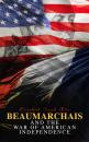 Скачать Beaumarchais and the War of American Independence - Elizabeth Sarah Kite