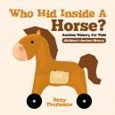 Скачать Who Hid Inside A Horse? Ancient History for Kids | Children's Ancient History - Baby Professor