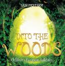 Скачать Into the Woods | Children's European Folktales - Baby Professor