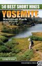 Скачать 50 Best Short Hikes: Yosemite National Park and Vicinity - Elizabeth Wenk