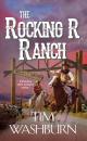 Скачать The Rocking R Ranch - Tim Washburn