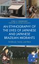 Скачать An Ethnography of the Lives of Japanese and Japanese Brazilian Migrants - Ethel V. Kosminsky