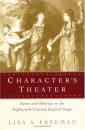 Скачать Character's Theater - Lisa A. Freeman
