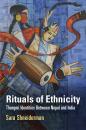 Скачать Rituals of Ethnicity - Sara Shneiderman
