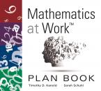 Скачать Mathematics at Work™ Plan Book - Sarah Schuhl