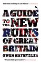 Скачать A Guide to the New Ruins of Great Britain - Owen Hatherley