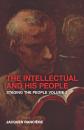 Скачать The Intellectual and His People - Jacques  Ranciere