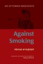 Скачать Against Smoking - Ahmad al-Rumi al-Aqhisari
