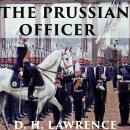 Скачать The Prussian Officer - Дэвид Герберт Лоуренс
