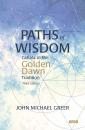 Скачать Paths of Wisdom - John Michael Greer